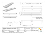 Specifications for 36"x 6" Linear Drop-In Fire Pit Burner Pan